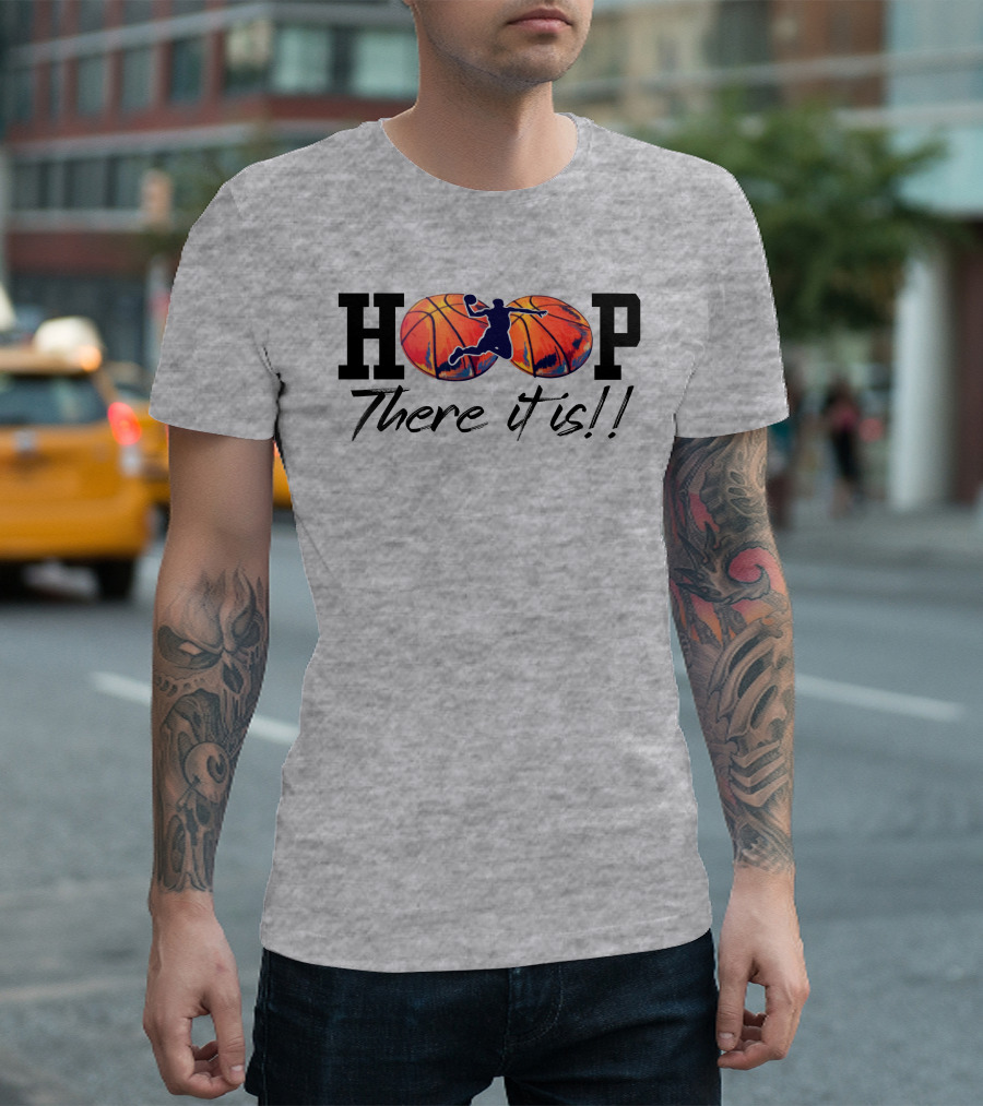 Hoop There It Is Basketball Dunk T-Shirt