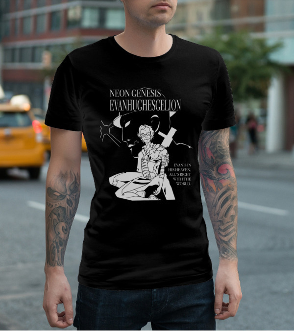 NEON GENESIS EVANHUGHESGELION EVAN'S IN HIS HEAVEN, ALL'S RIGHT WITH THE WORLD T-Shirt