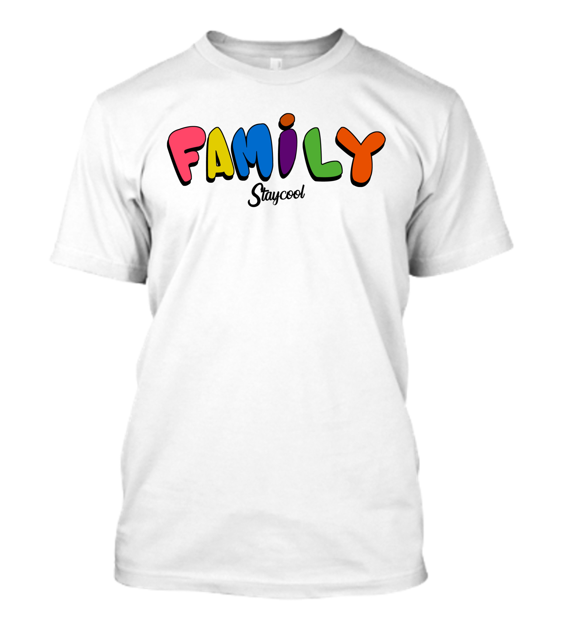 Family Staycool Colorful Bold Letters T-Shirt
