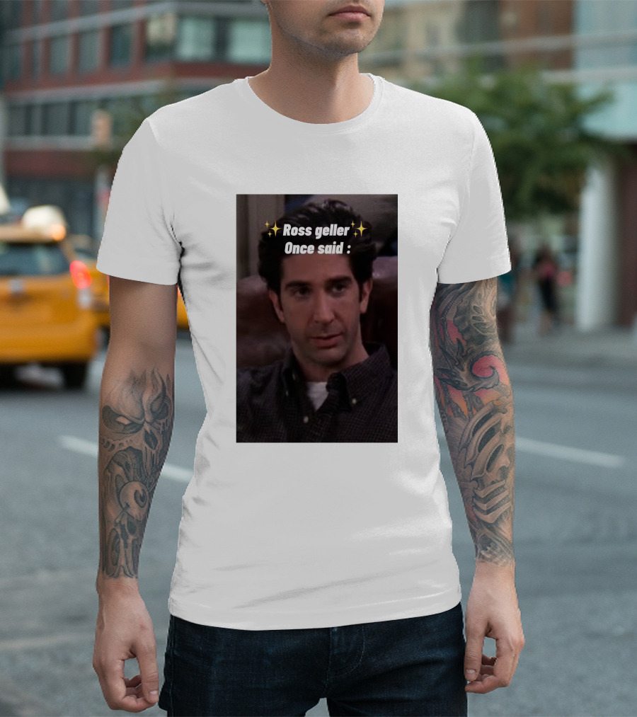 Ross Geller Once Said Iconic Comedy Quote With Sparkle T-Shirt