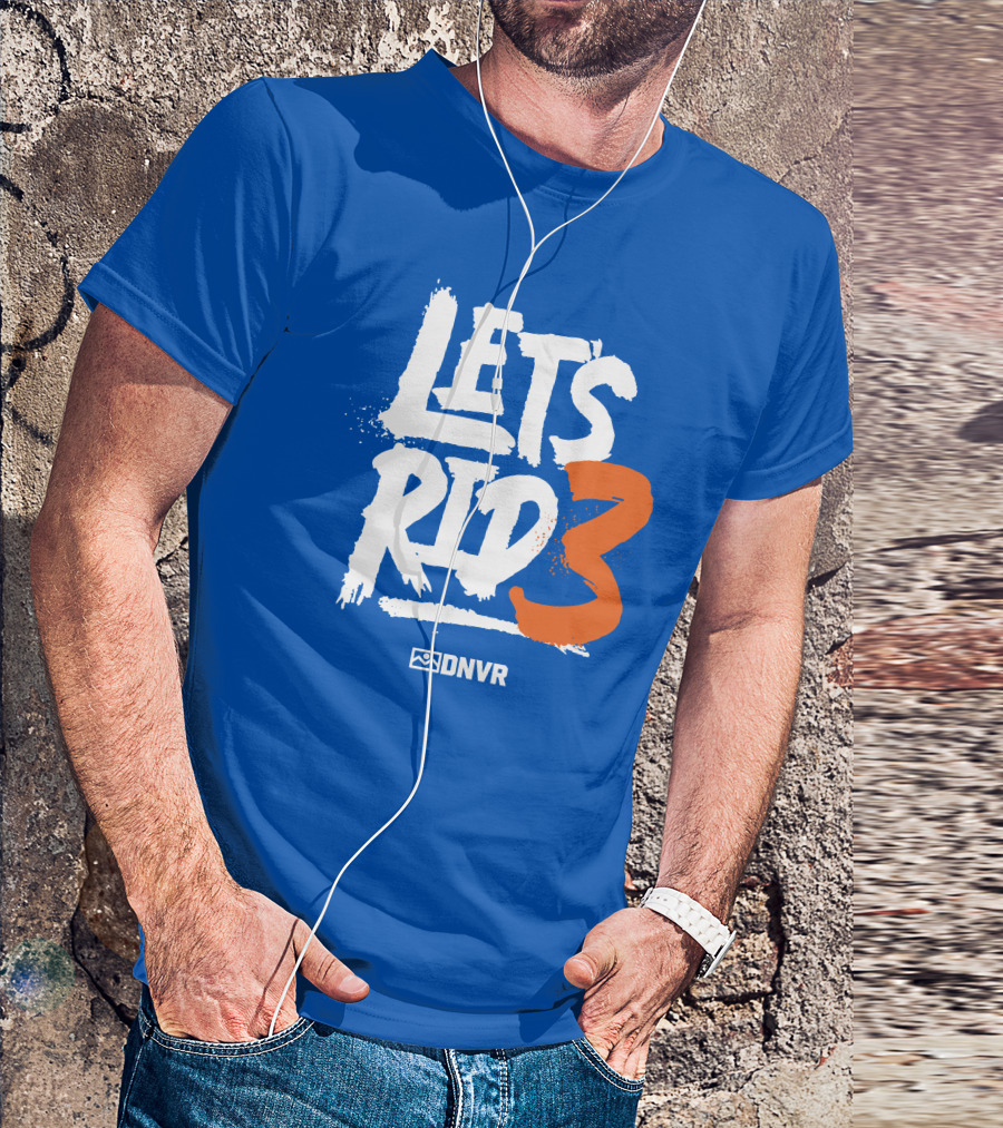 LET'S RID3 DNVR T-Shirt
