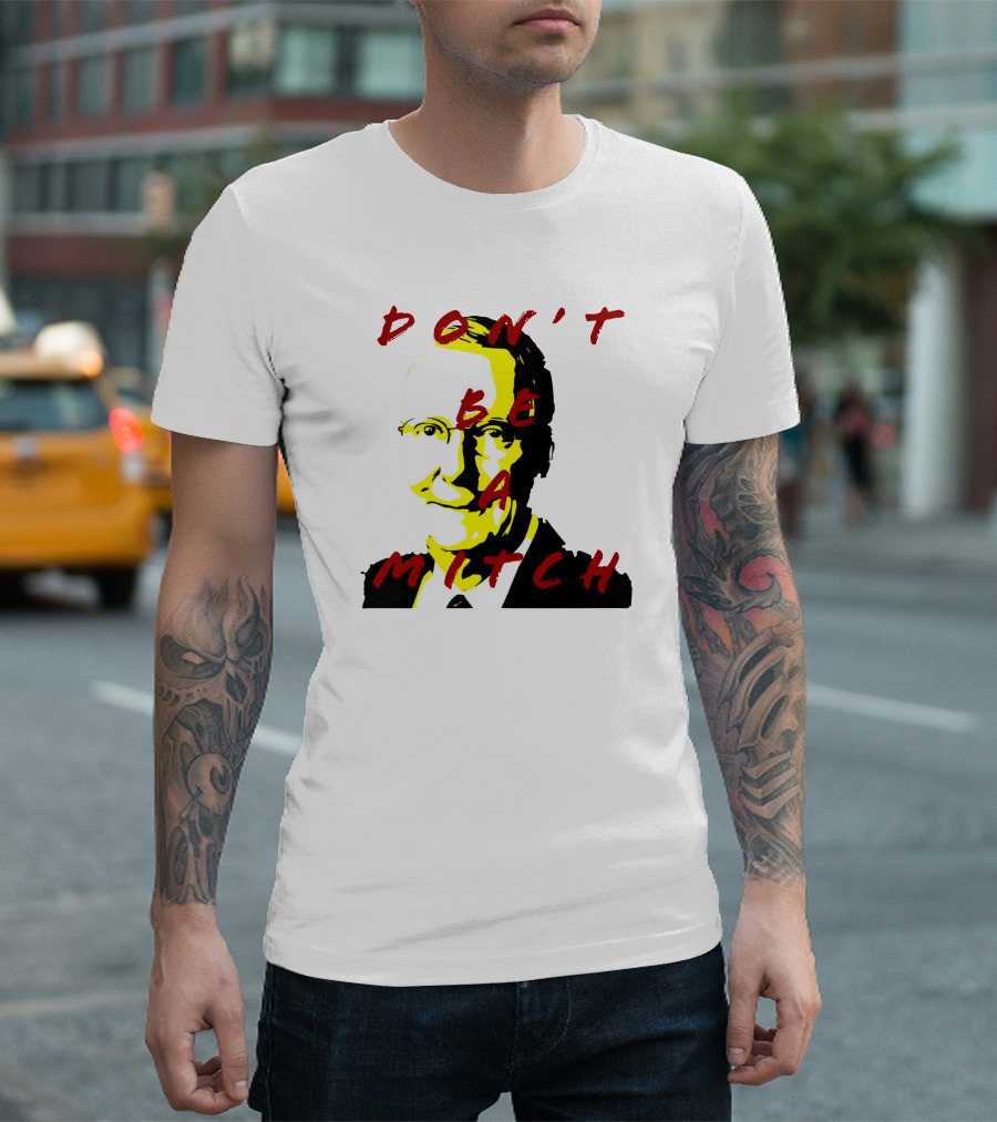 Don't Be A Mitch Pop T-Shirt
