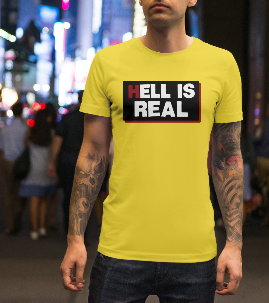 Colleen Craig Hell Is Real T-Shirt