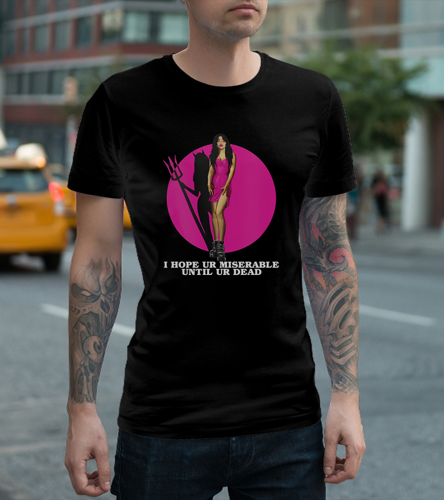 I Hope Ur Miserable Until Ur Dead Pink Devil Woman T-Shirt