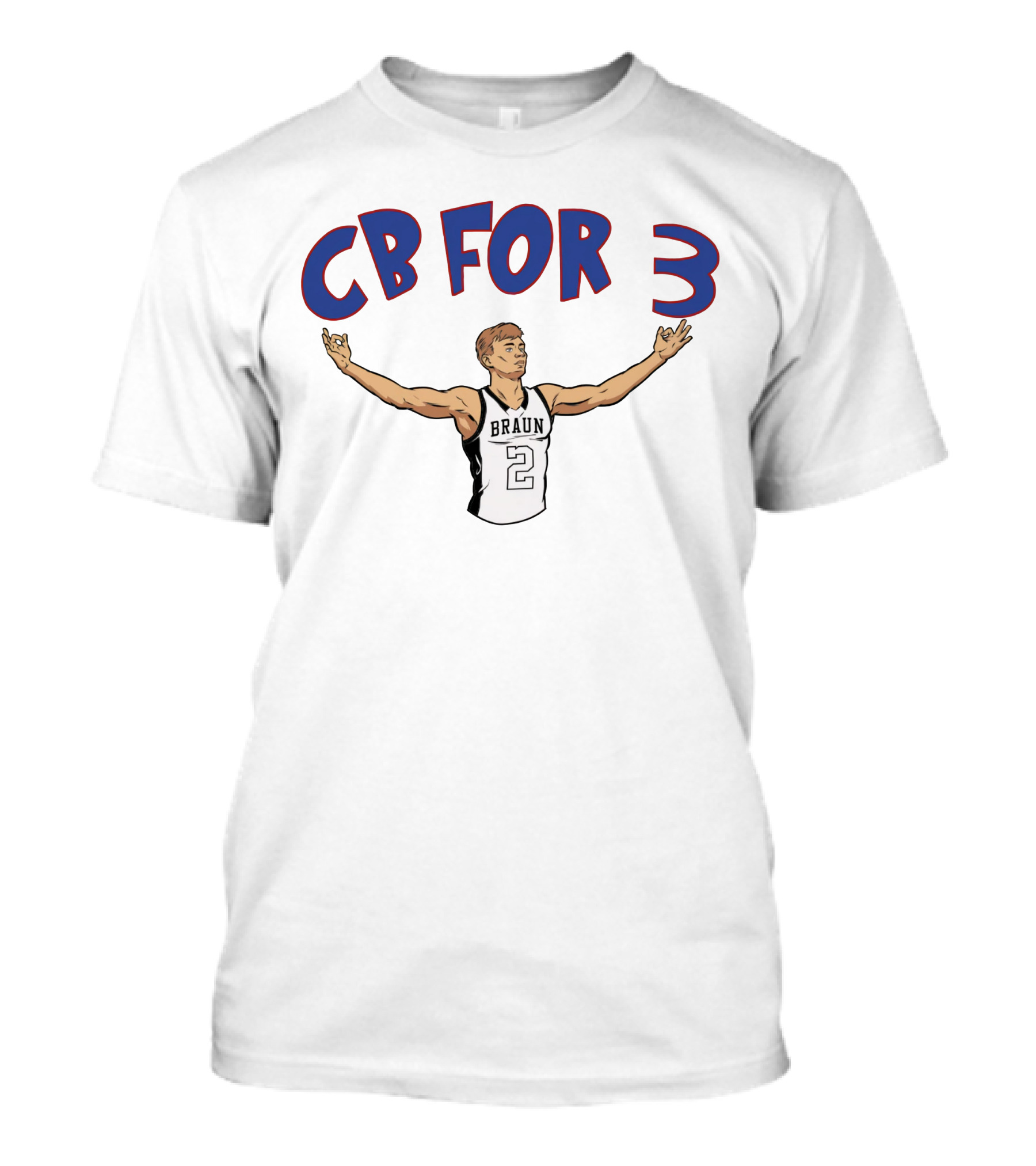 CB For 3 Christian Braun Braun 2 Jersey Basketball Merch T-Shirt