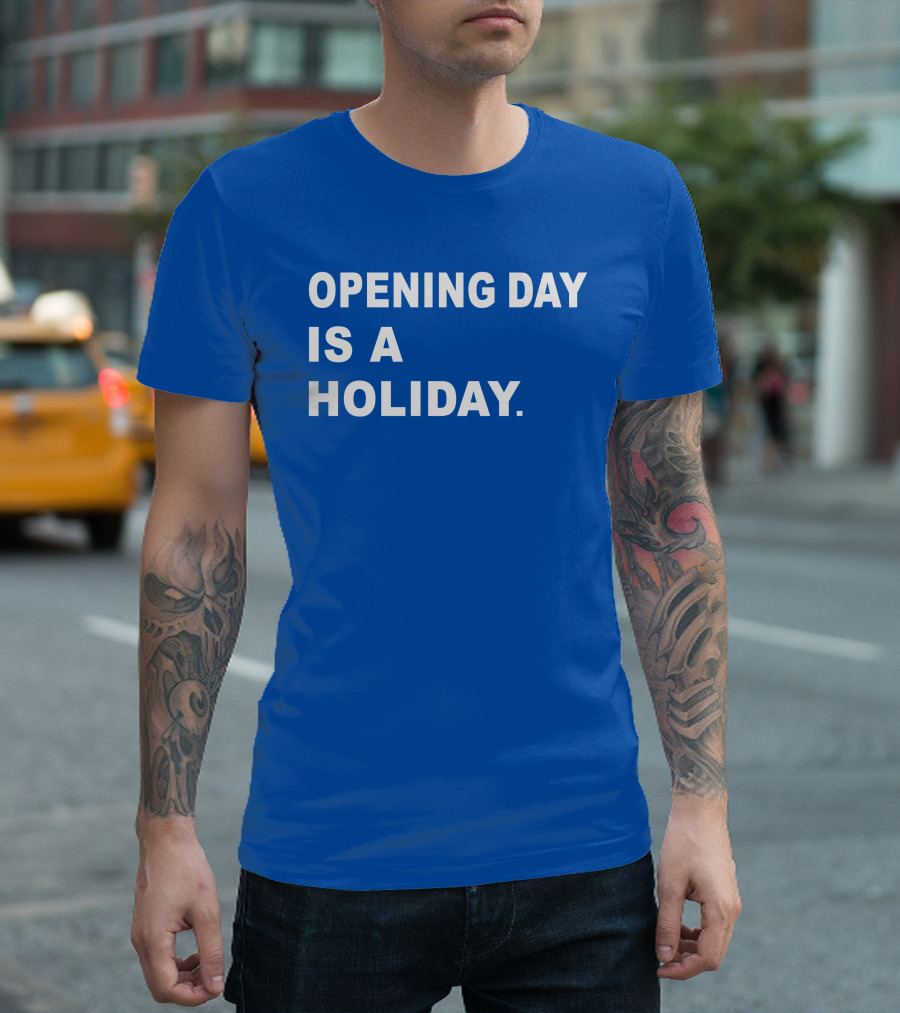 Danny Rockett Opening Day Is a Holiday Obvious T-Shirt