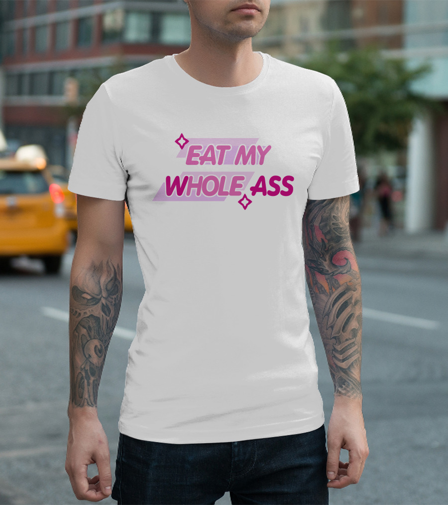 Glizzy GaymerTTV Eat My Whole Ass Streamelements Store Bold Text with Star Accents T-Shirt