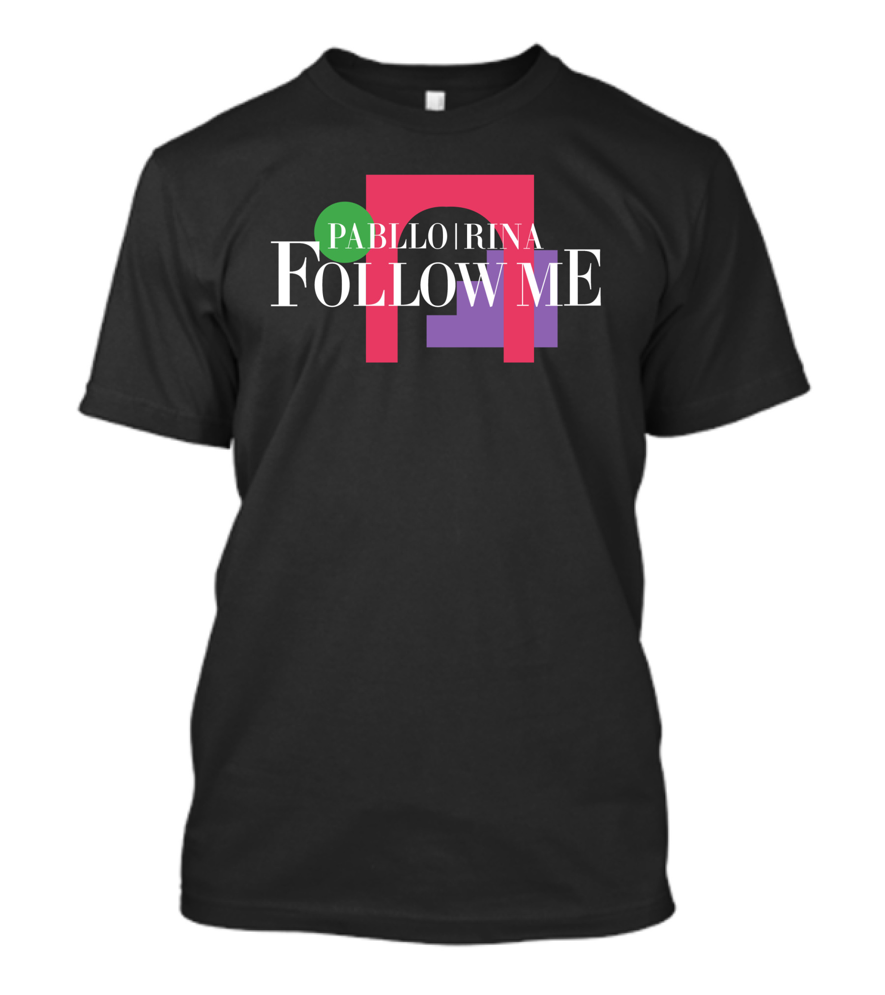 Pabllo Rina Follow Me T-Shirt