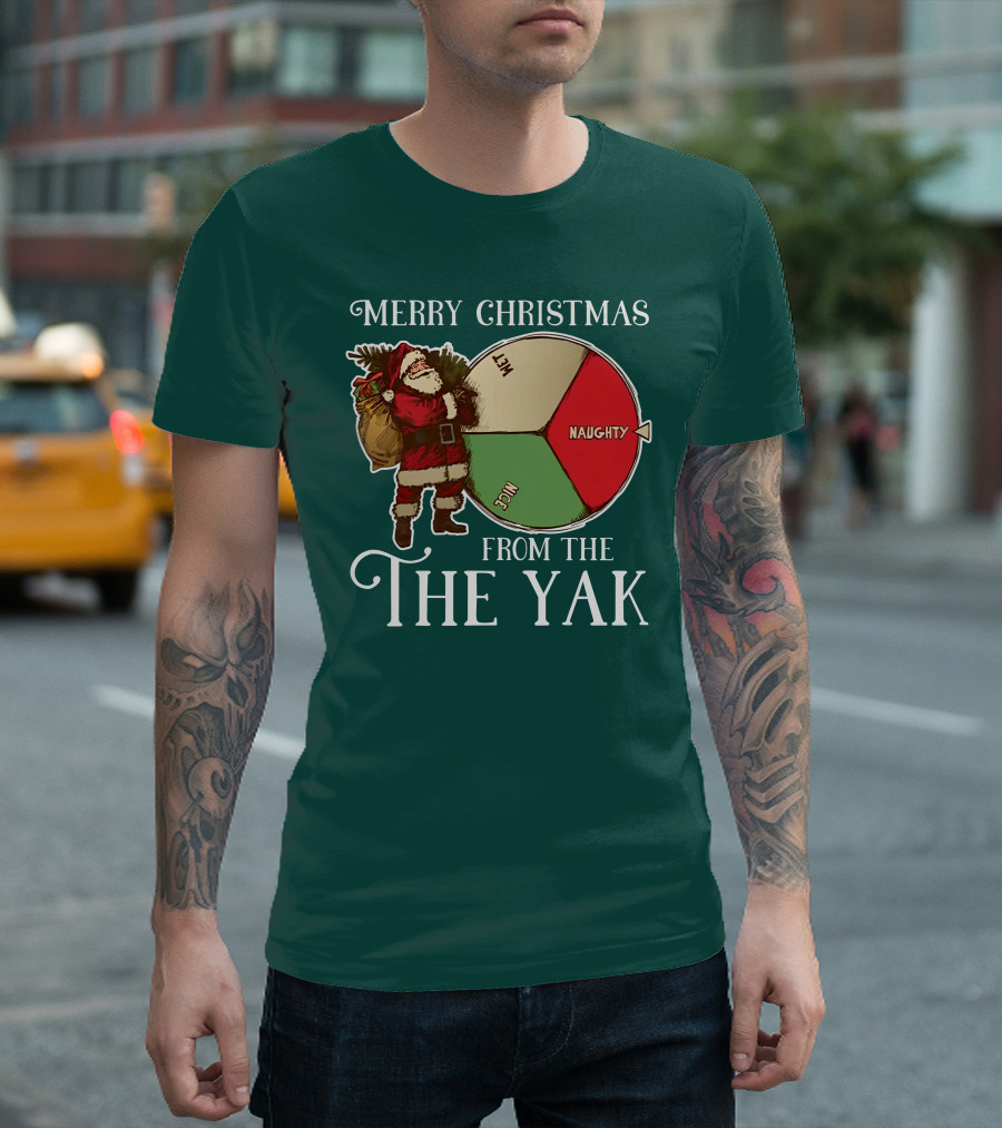 Merry Christmas From The The Yak Santa Naughty Nice Wheel T-Shirt