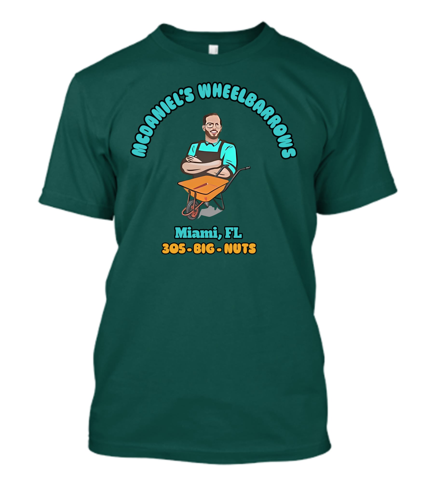 Mcdaniel's Wheelbarrows Miami FL 305 Big Nuts T-Shirt
