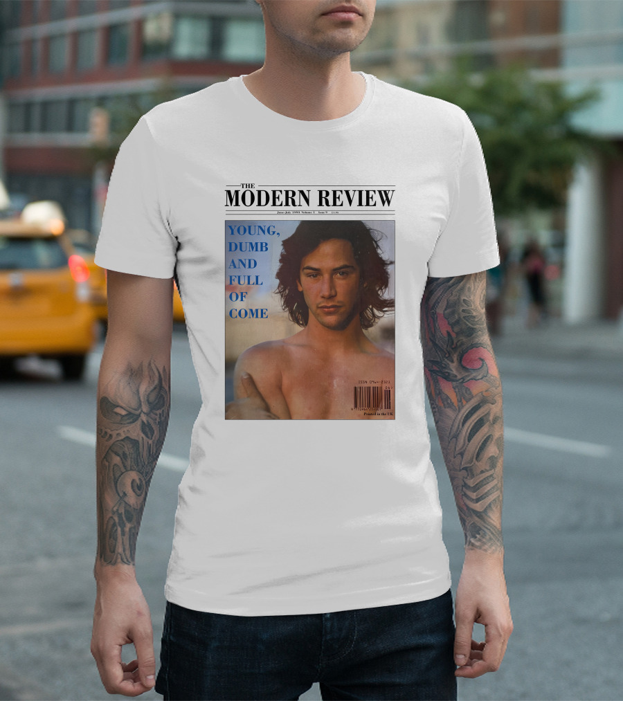 THE MODERN REVIEW YOUNG DUMB AND FULL OF COME JUNE JULY 1993 VOLUME 3 ISSUE 1 UK PRINTED T-Shirt