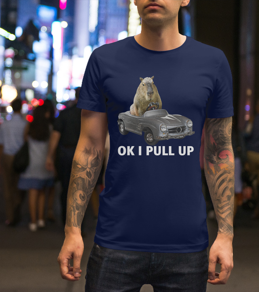 OK I Pull Up Capy Car Capyman T-Shirt