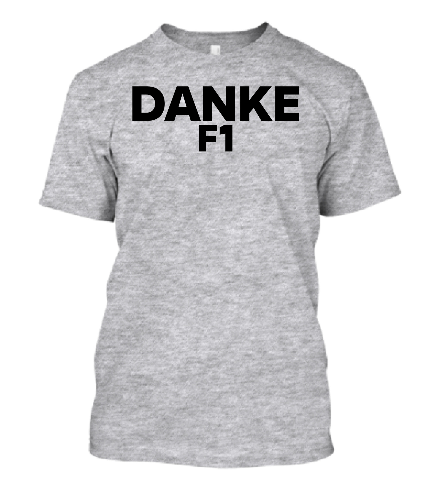 Danke F1 Racing Appreciation Formula One T-Shirt