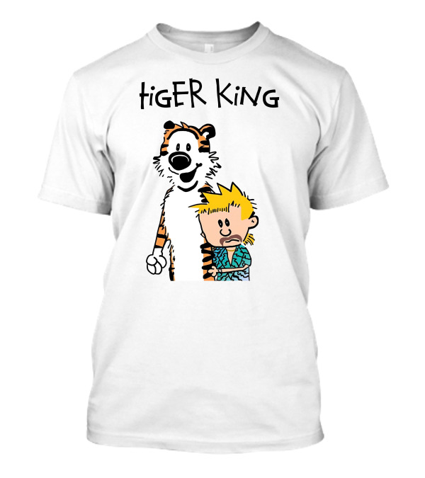 Tiger King Calvin And Hobbes Meme T-Shirt