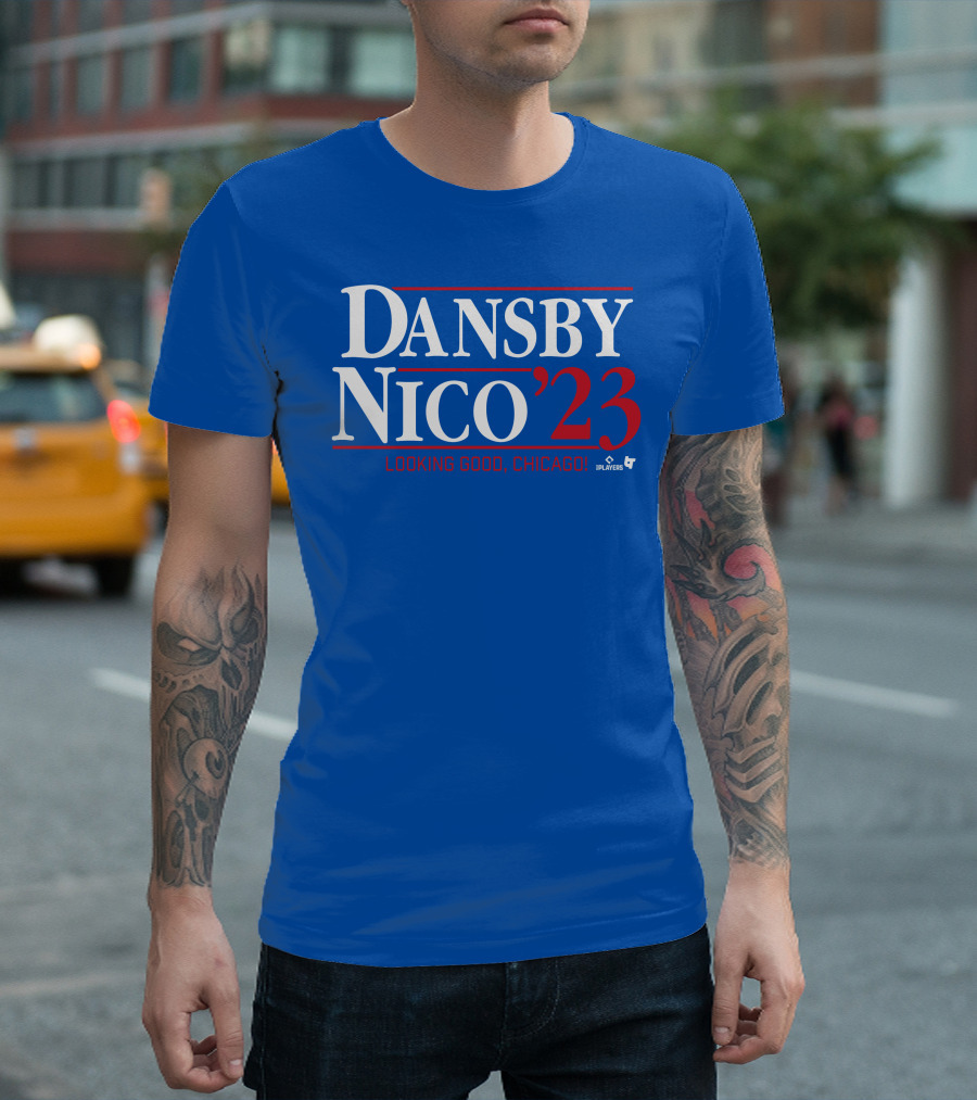 Dansby Nico '23 Looking Good Chicago Players T-Shirt