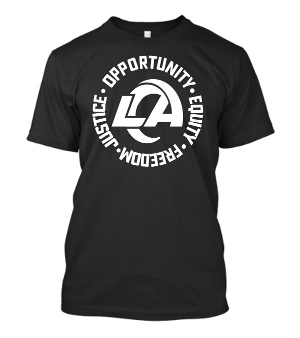 Los Angeles Rams Justice Opportunity Equity Freedom T-Shirt