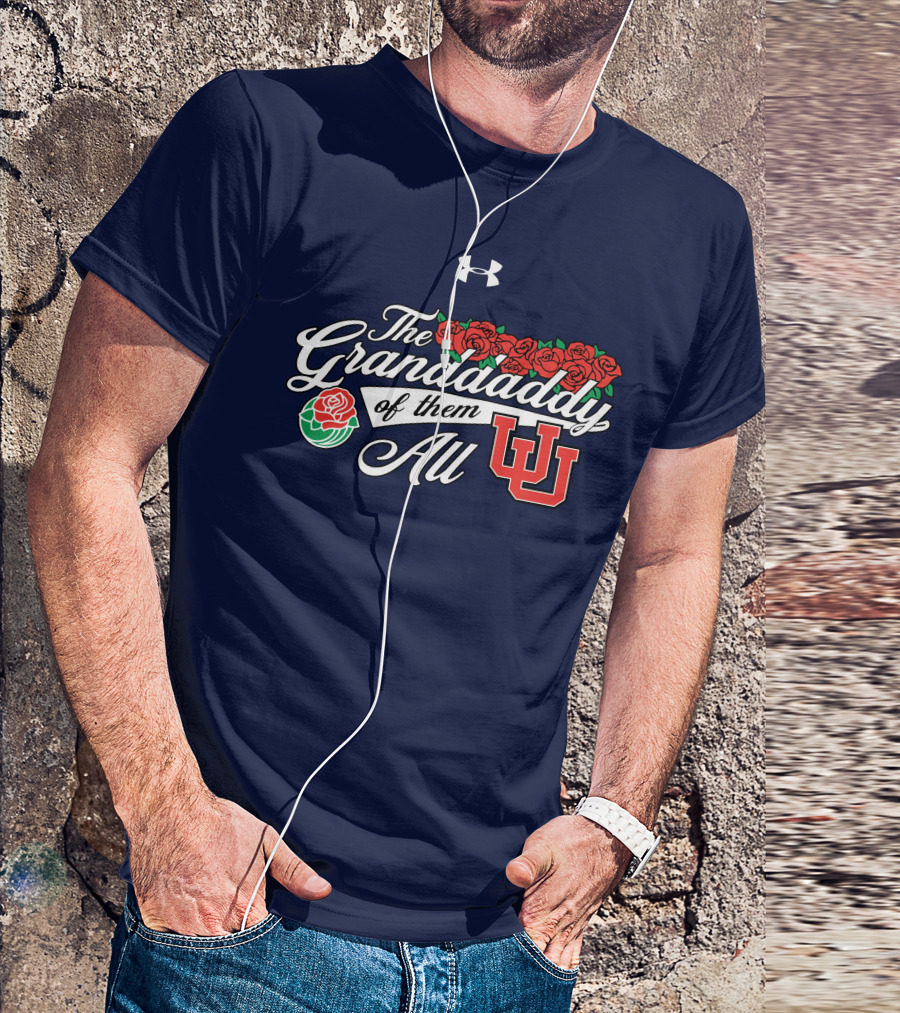 The Granddaddy Of Them All Utah Football Roses UW T-Shirt