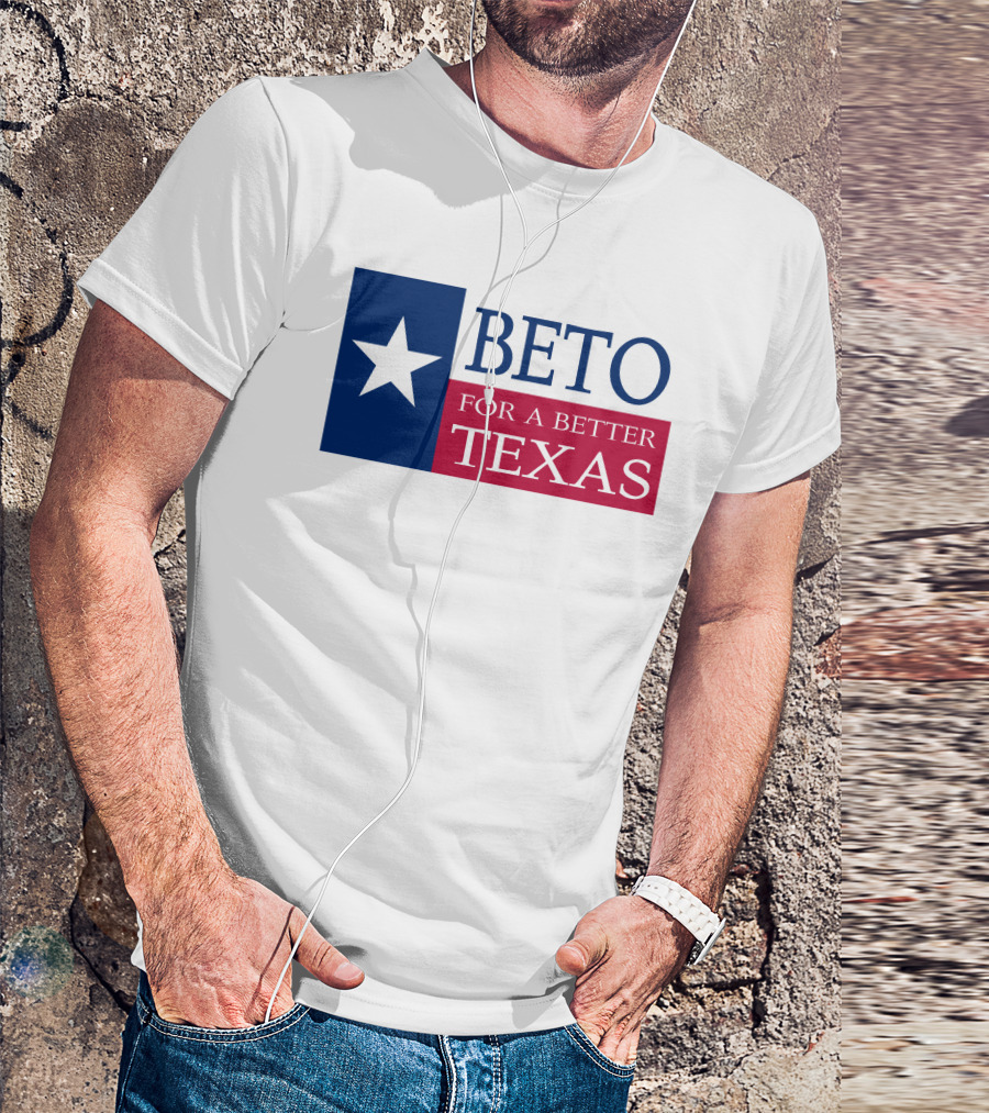 Beto For A Better Texas Star Flag T-Shirt