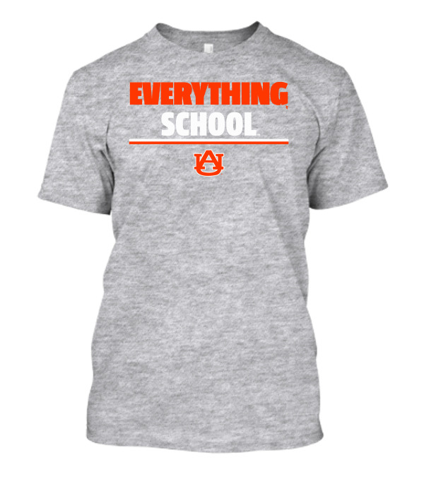 Everything School AU Auburn University T-Shirt