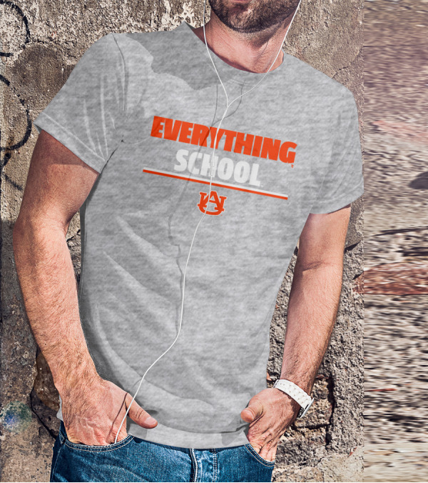 Everything School AU Auburn University T-Shirt