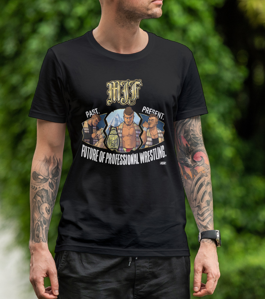 MJF Past Present Future Of Professional Wrestling AEW T-Shirt