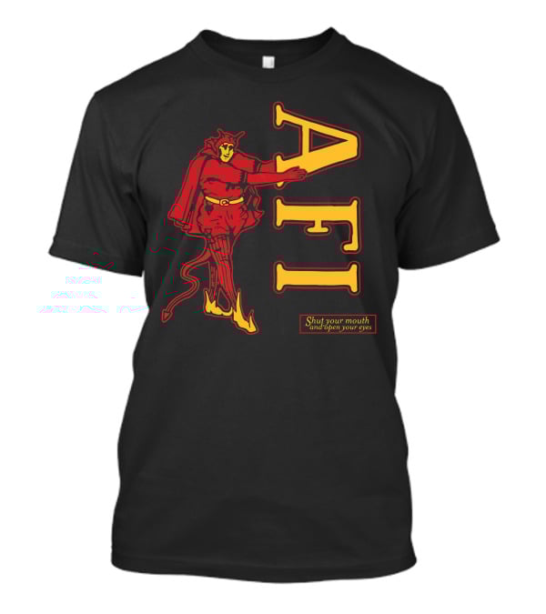 Afireinside Shop AFI Devil Shut Your Mouth And Open Your Eyes T-Shirt