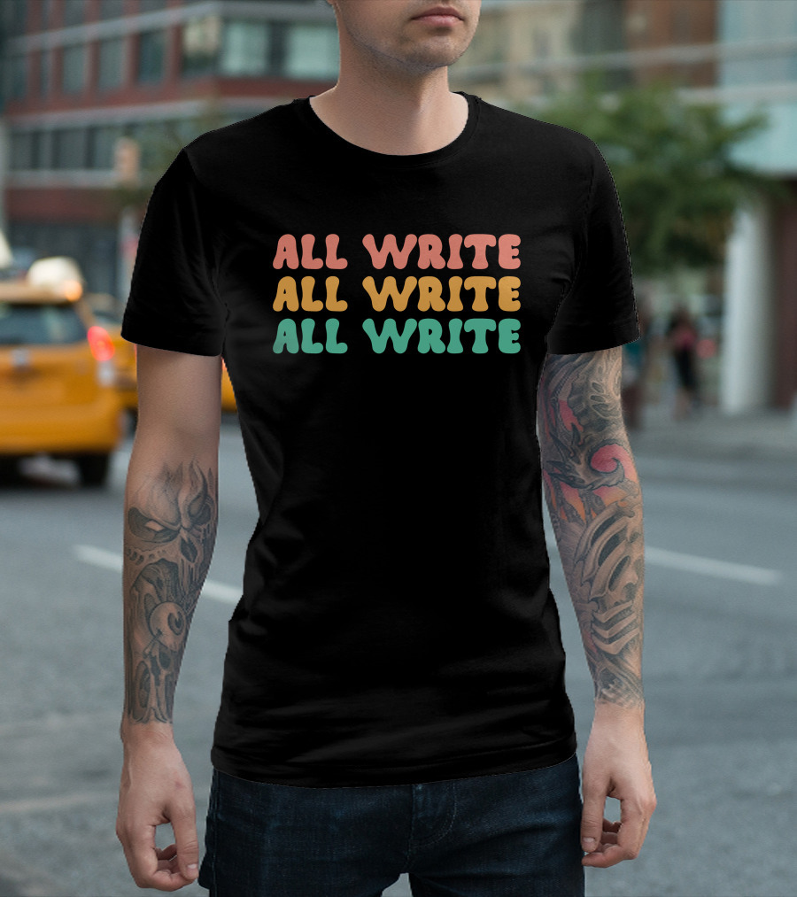 All Write All Write All Write Pastel Text Trio T-Shirt