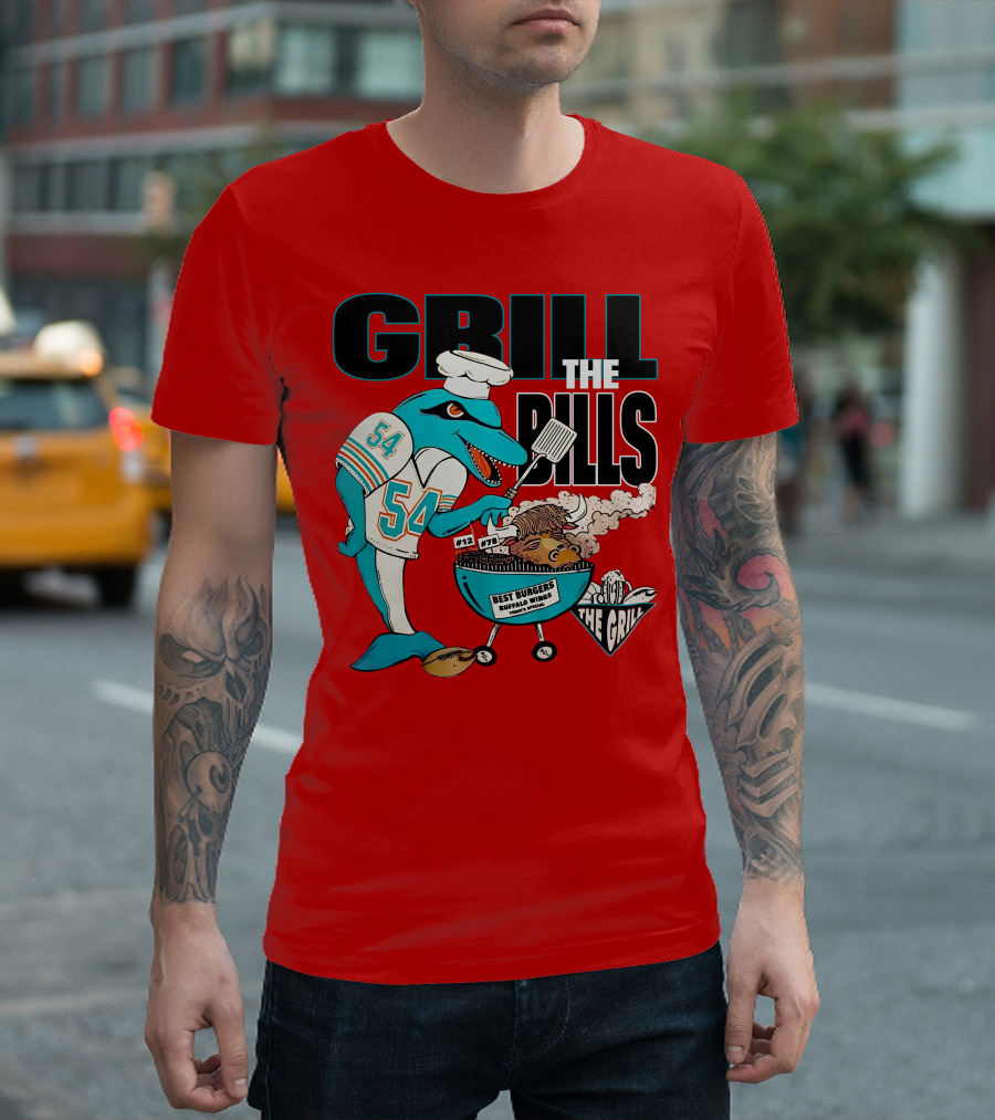 GRILL THE BILLS 54 BEST BURGERS BUFFALO WINGS THE GRILL 12 78 T-Shirt