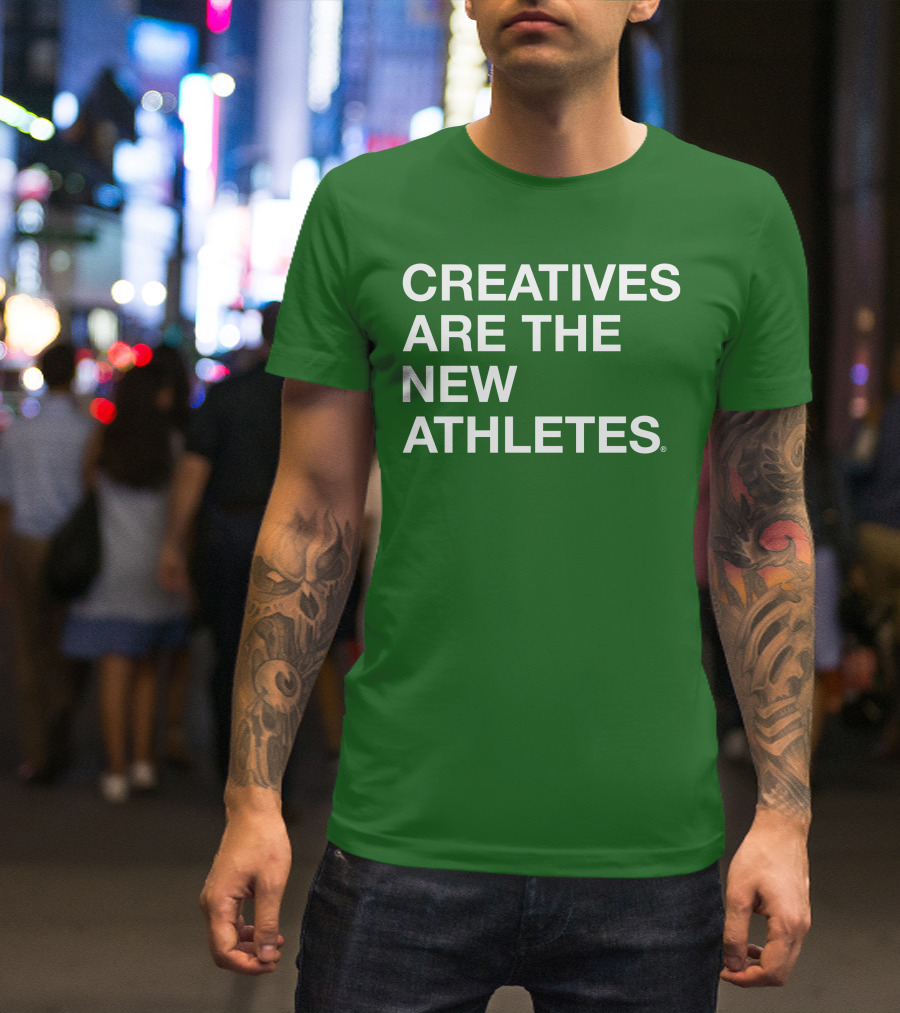 Brianpbosche Creatives Are The New Athletes T-Shirt