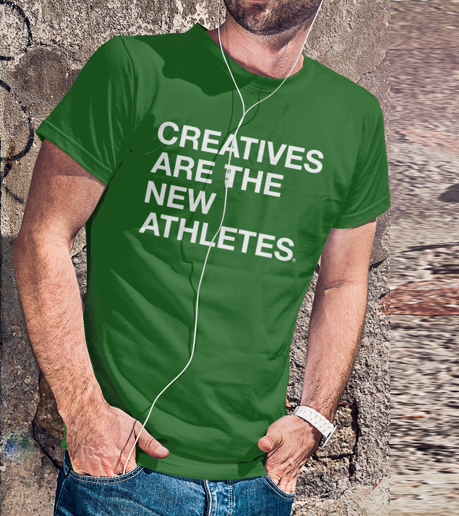 Brianpbosche Creatives Are The New Athletes T-Shirt