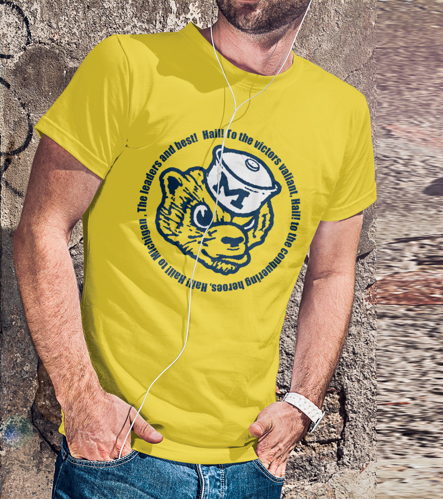 Hail To The Victors Valiant Michigan Leaders And Best Conquering Heroes T-Shirt