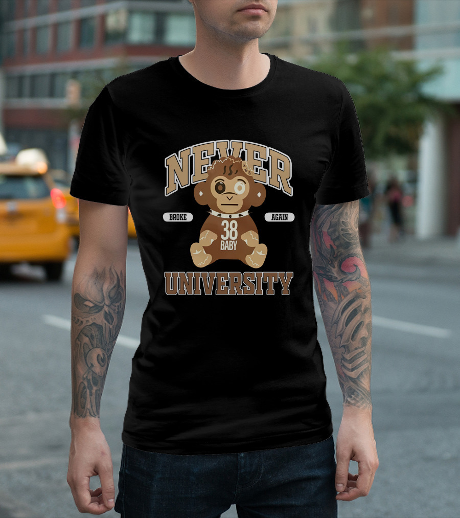 Never Broke Again 38 Baby University T-Shirt