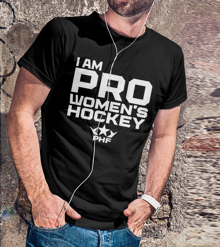 I Am Pro Women's Hockey PHF T-Shirt