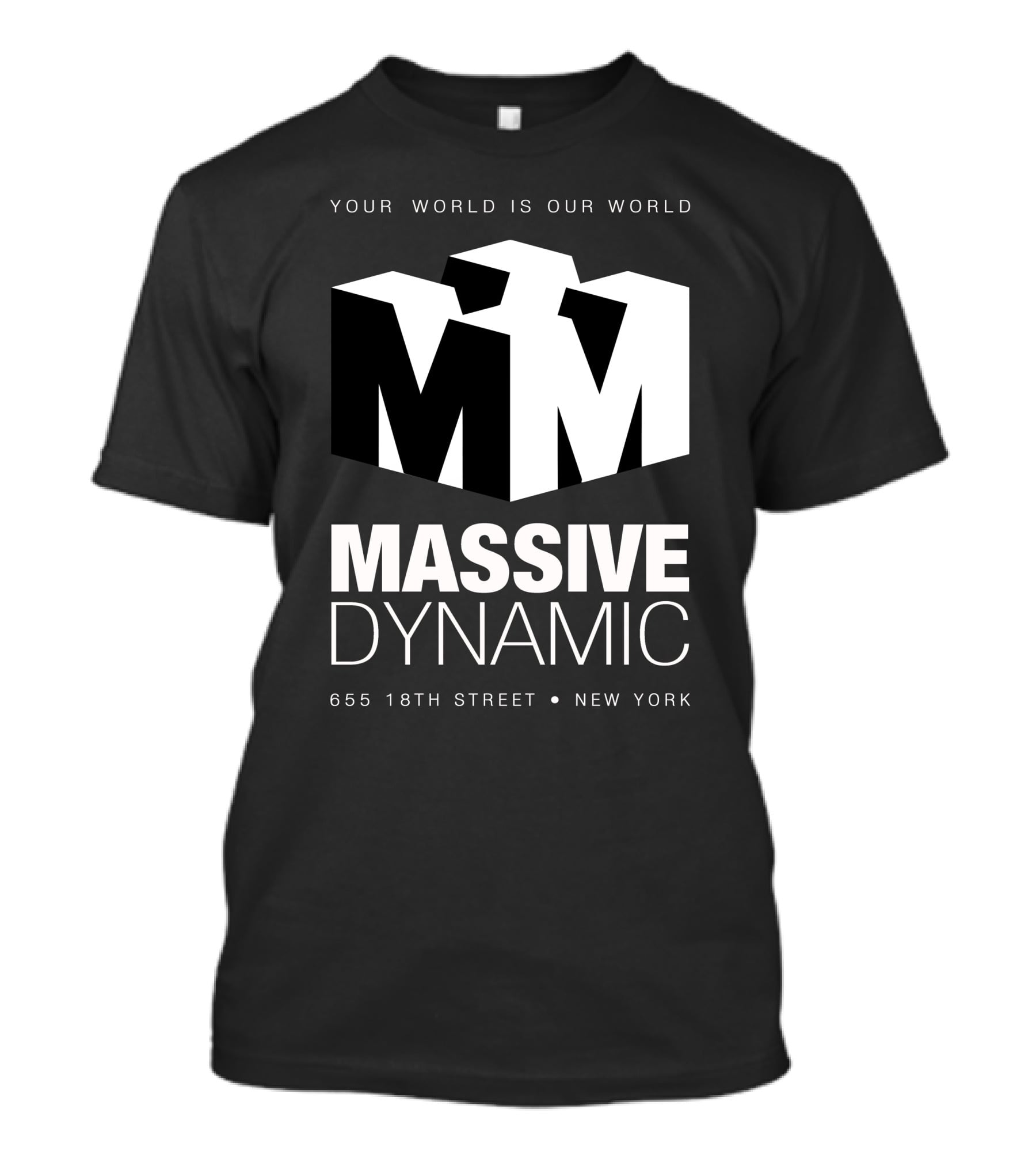 YOUR WORLD IS OUR WORLD MASSIVE DYNAMIC 655 18TH STREET NEW YORK T-Shirt