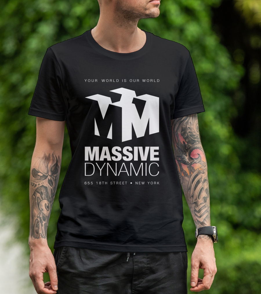 YOUR WORLD IS OUR WORLD MASSIVE DYNAMIC 655 18TH STREET NEW YORK T-Shirt