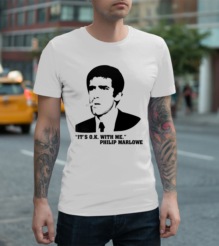 It's O.K. With Me Philip Marlowe Noir T-Shirt