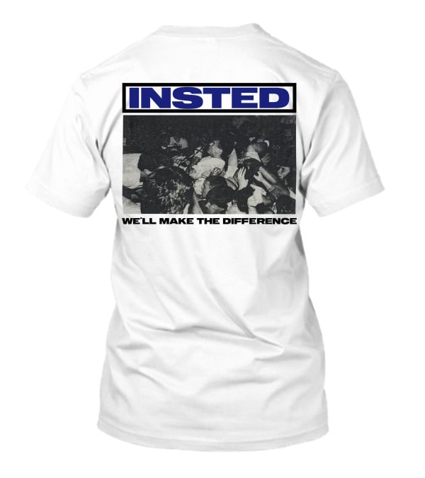 INSTED We'll Make The Difference T-Shirt