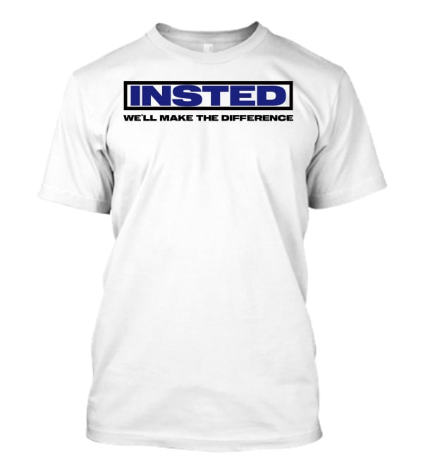INSTED We'll Make The Difference T-Shirt
