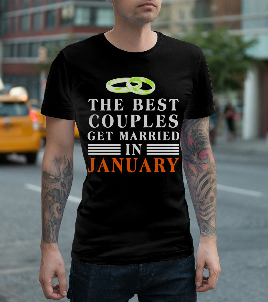 The Best Couples Get Married In January With Rings T-Shirt