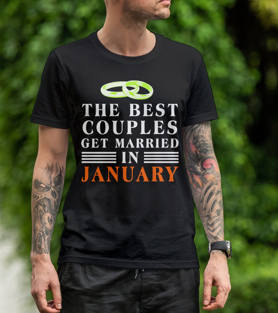 The Best Couples Get Married In January With Rings T-Shirt