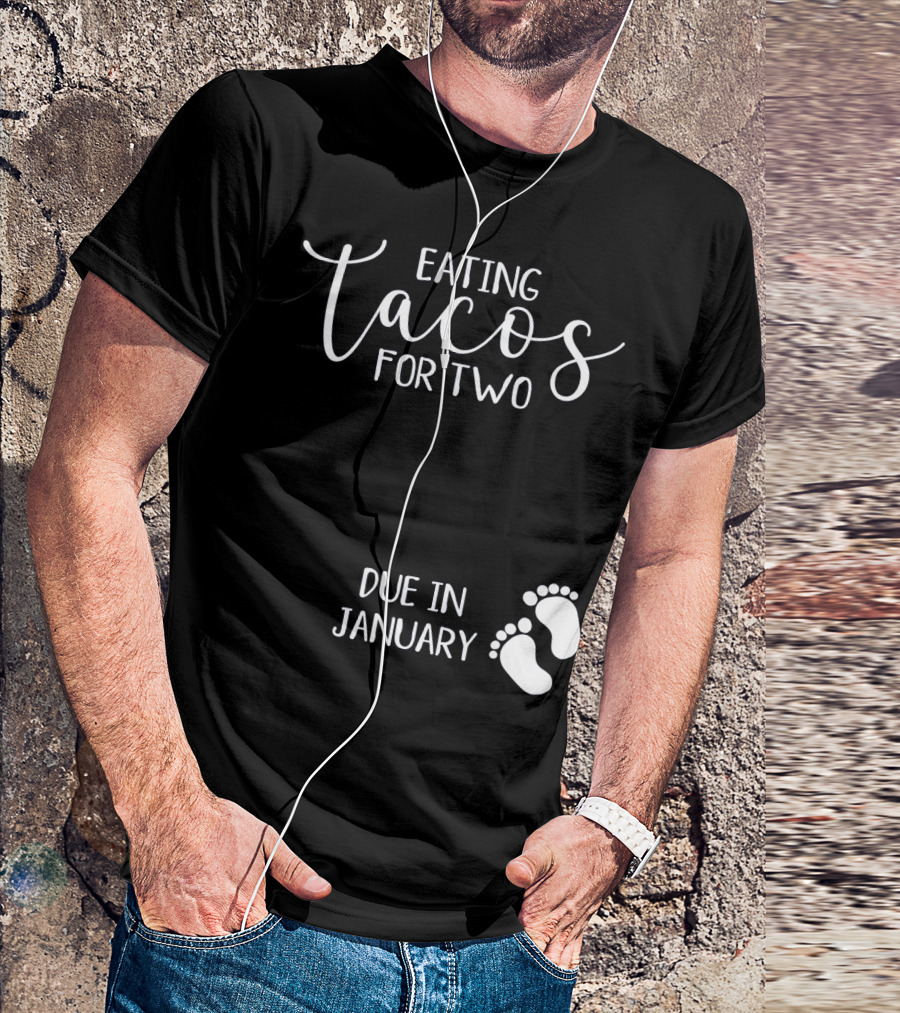 Eating Tacos For Two Due In January With Baby Footprints T-Shirt