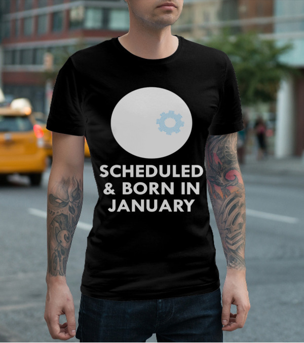 Scheduled And Born In January Engineer Kid Gear T-Shirt