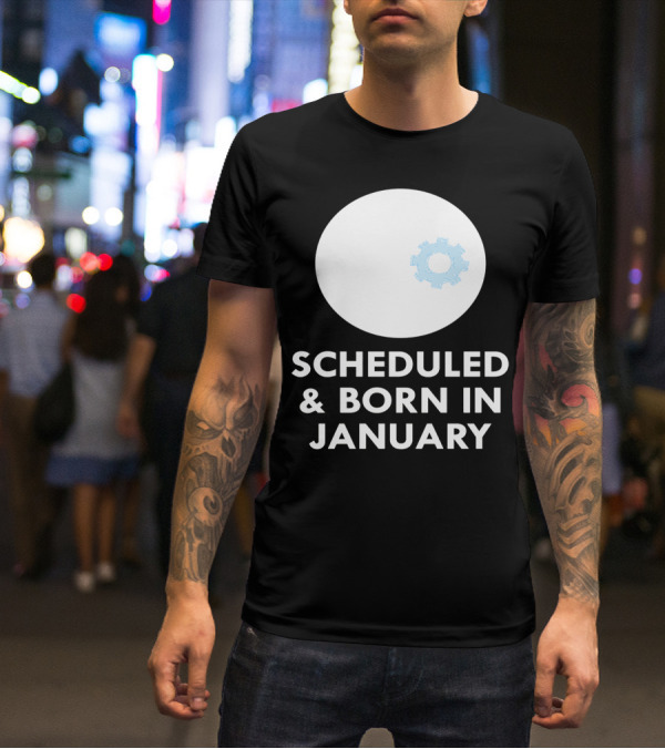 Scheduled And Born In January Engineer Kid Gear T-Shirt