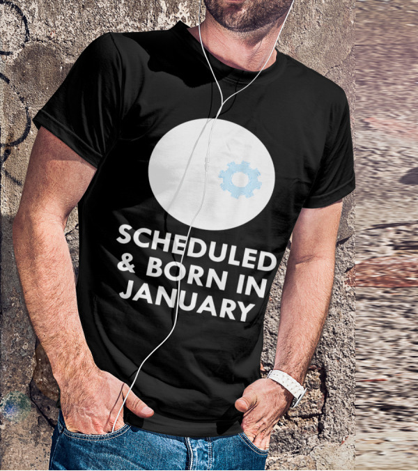 Scheduled And Born In January Engineer Kid Gear T-Shirt