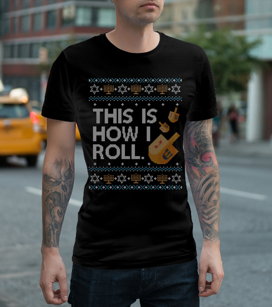 This Is How I Roll Dreidel Hanukkah Menorah Stars T-Shirt