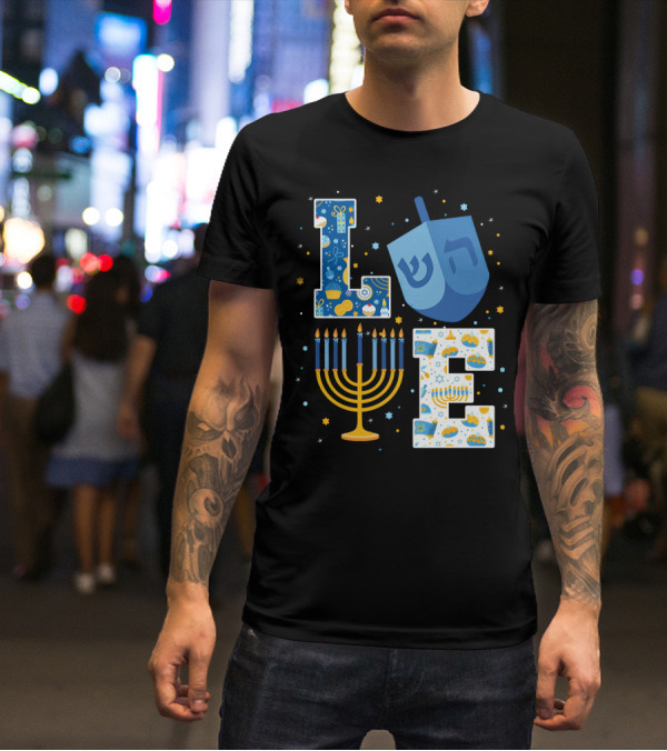 LOVE Hanukkah Dreidel Menorah Chanukah T-Shirt