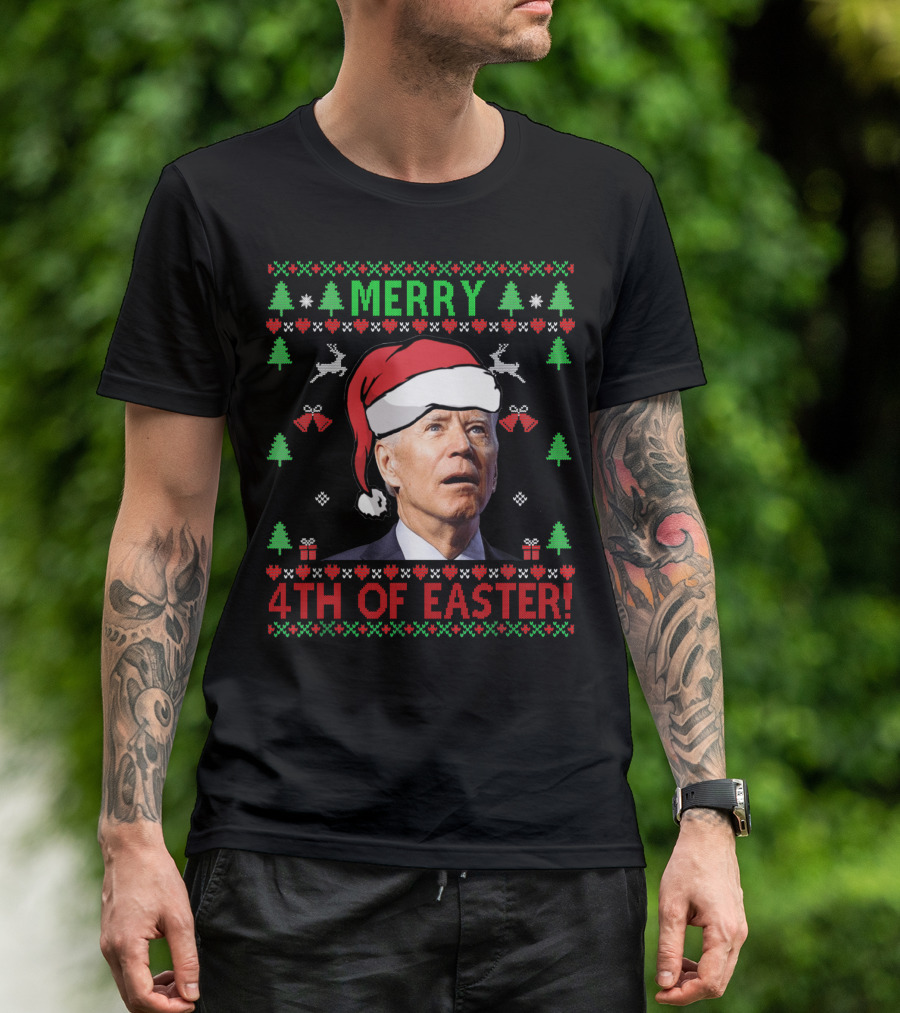 Joe Biden Merry 4th Of Easter Santa Hat Ugly T-Shirt