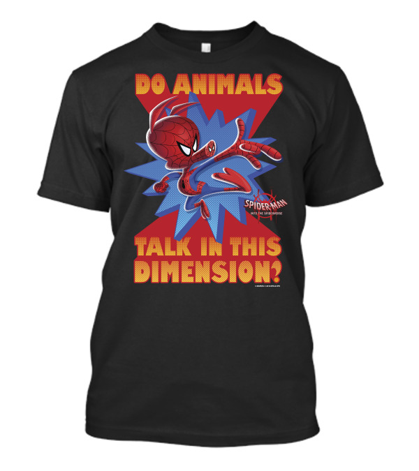 Marvel Spider-Man Into The Spiderverse Do Animals Talk In This Dimension? T-Shirt