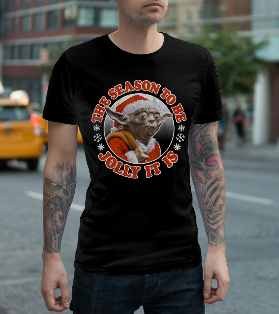 Star Wars Christmas Jolly Yoda The Season To Be Jolly It Is T-Shirt