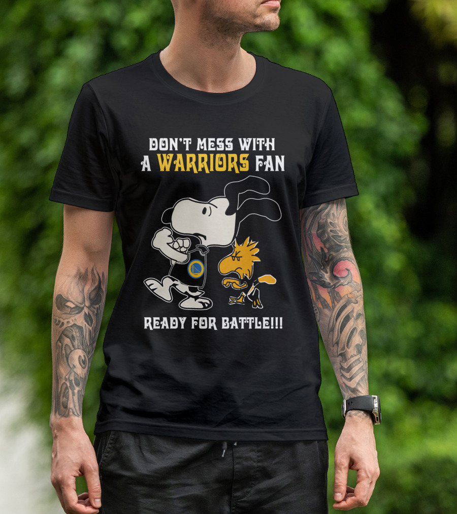 Don't Mess With A Warriors Fan Ready For Battle Snoopy Woodstock T-Shirt